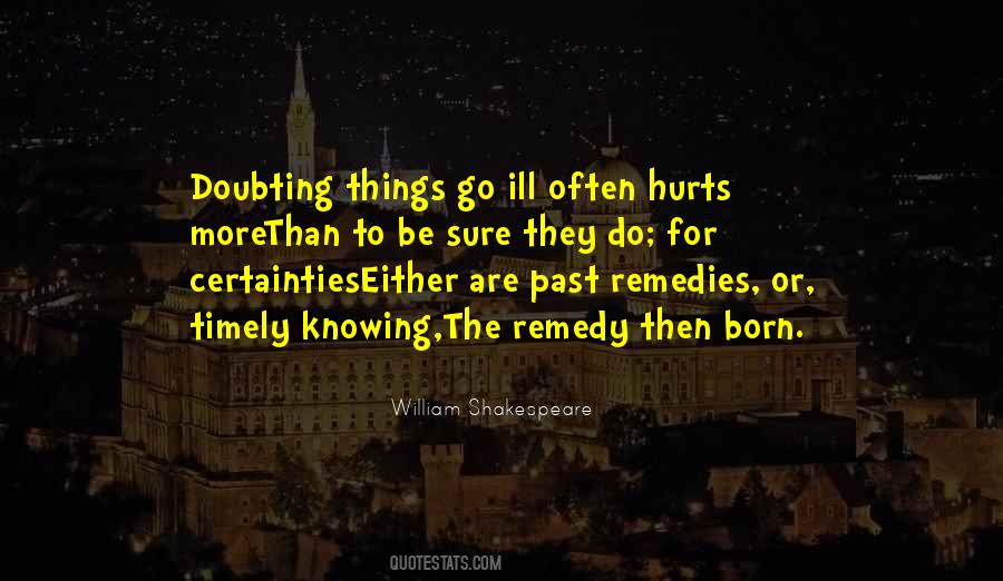 It Hurts Knowing Quotes #161966