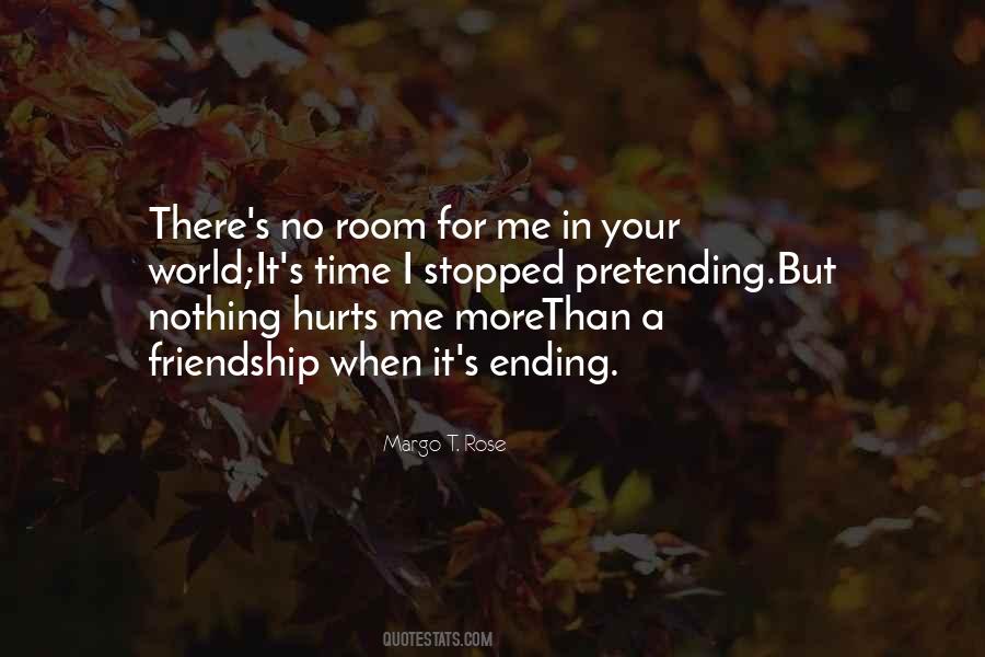 It Hurts Me Quotes #176825
