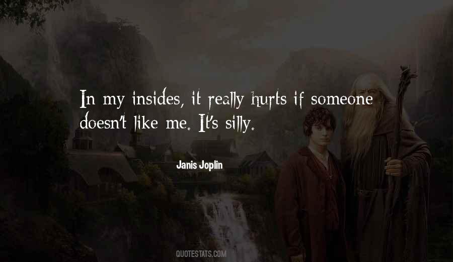 It Hurts Me Quotes #551361