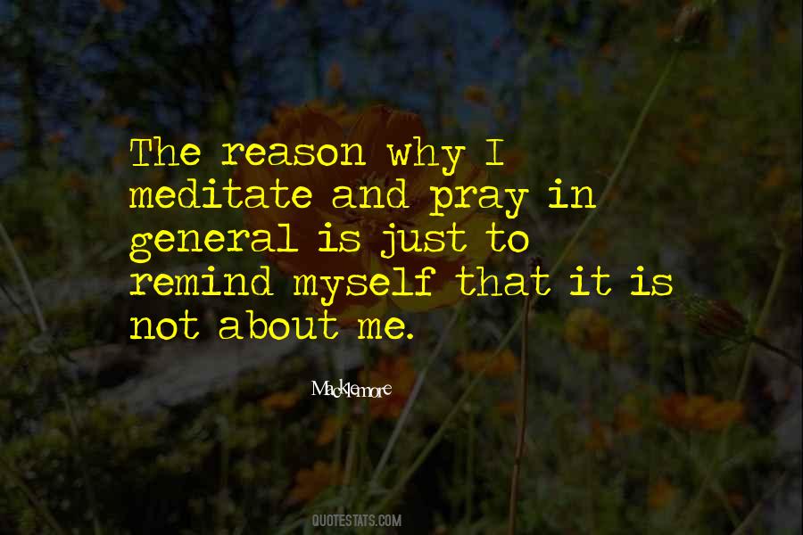 It Is Not About Me Quotes #1665883