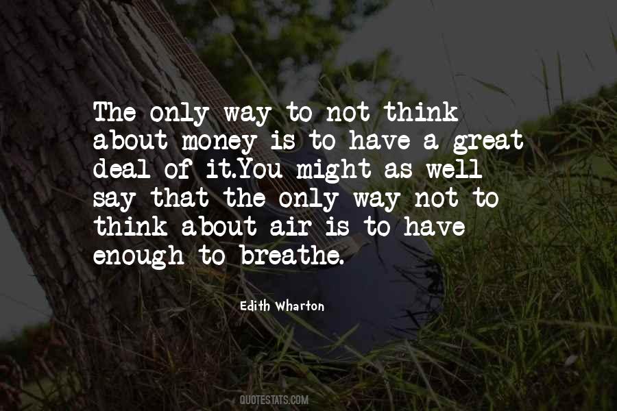 It Is Not About The Money Quotes #1092403