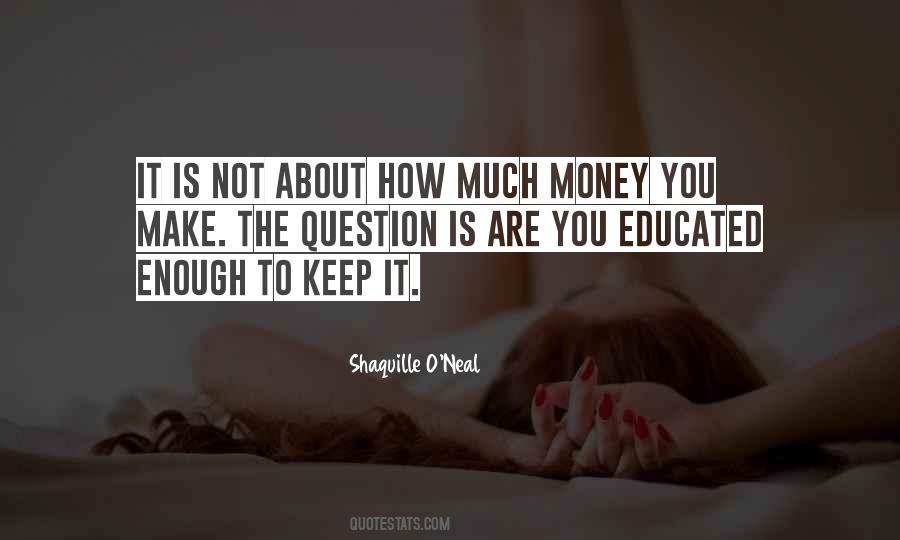 It Is Not About The Money Quotes #413173