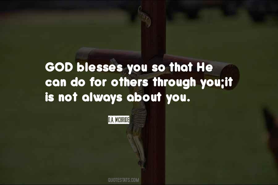 It Is Not Always About You Quotes #1499619