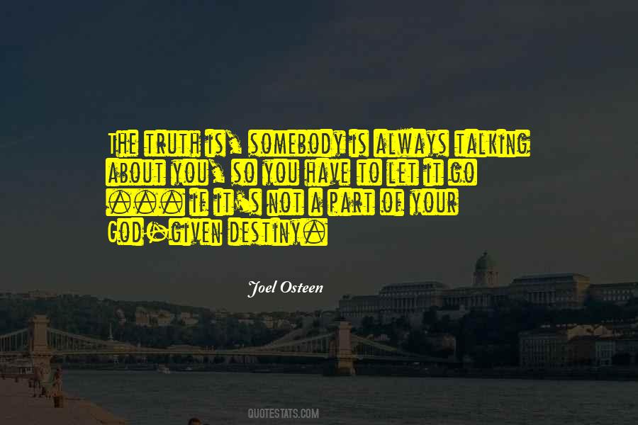 It Is Not Always About You Quotes #638930