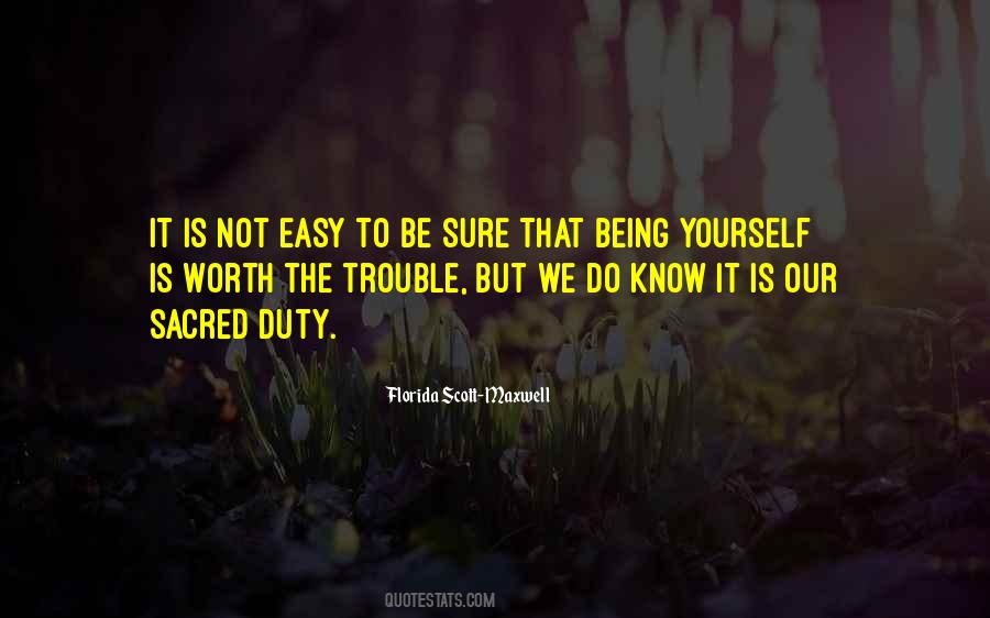 It Is Not Easy Quotes #1741189