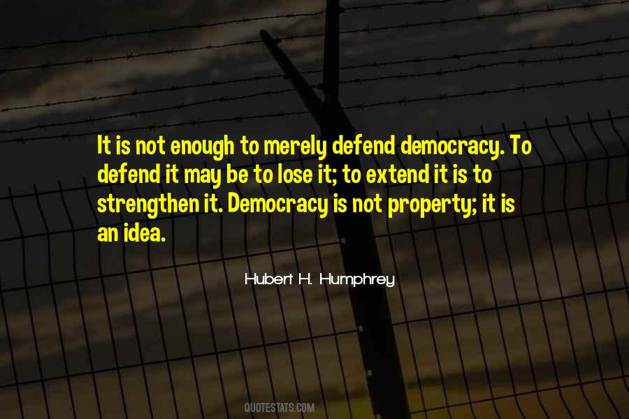 It Is Not Enough Quotes #1054266