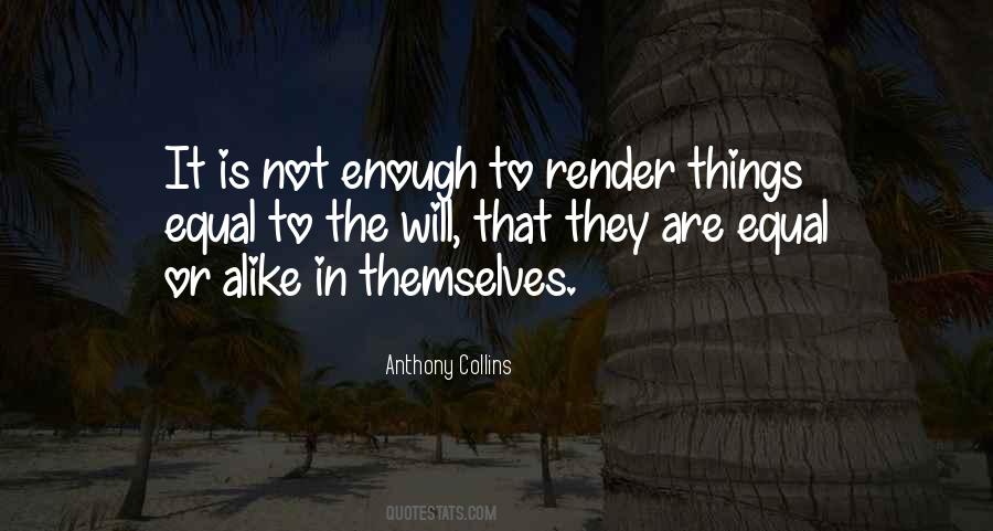 It Is Not Enough Quotes #1791299