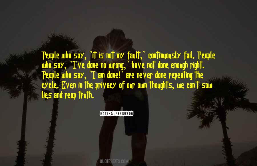 It Is Not My Fault Quotes #1374093