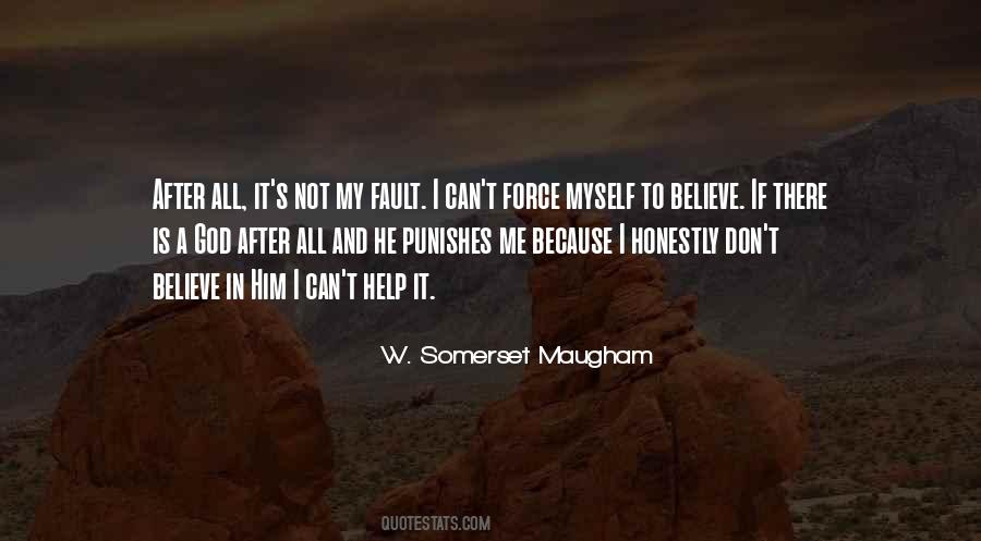 It Is Not My Fault Quotes #718552