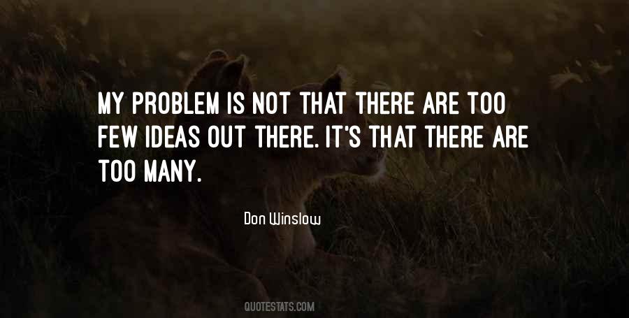 It Is Not My Problem Quotes #15152