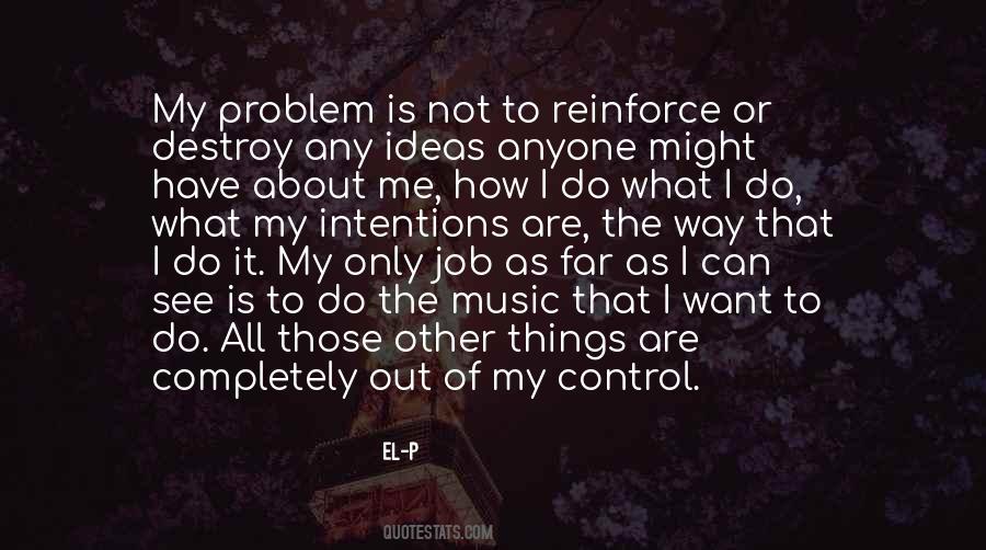 It Is Not My Problem Quotes #1682860