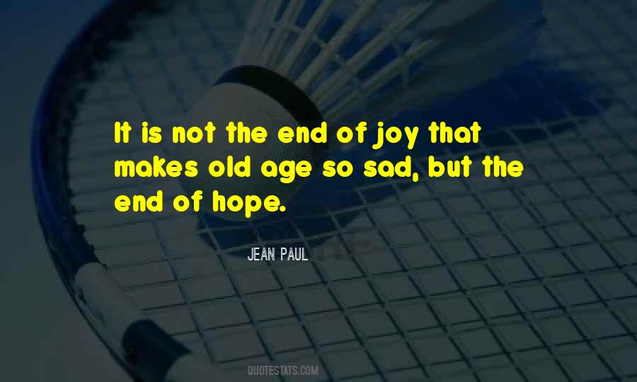 It Is Not The End Quotes #1832007