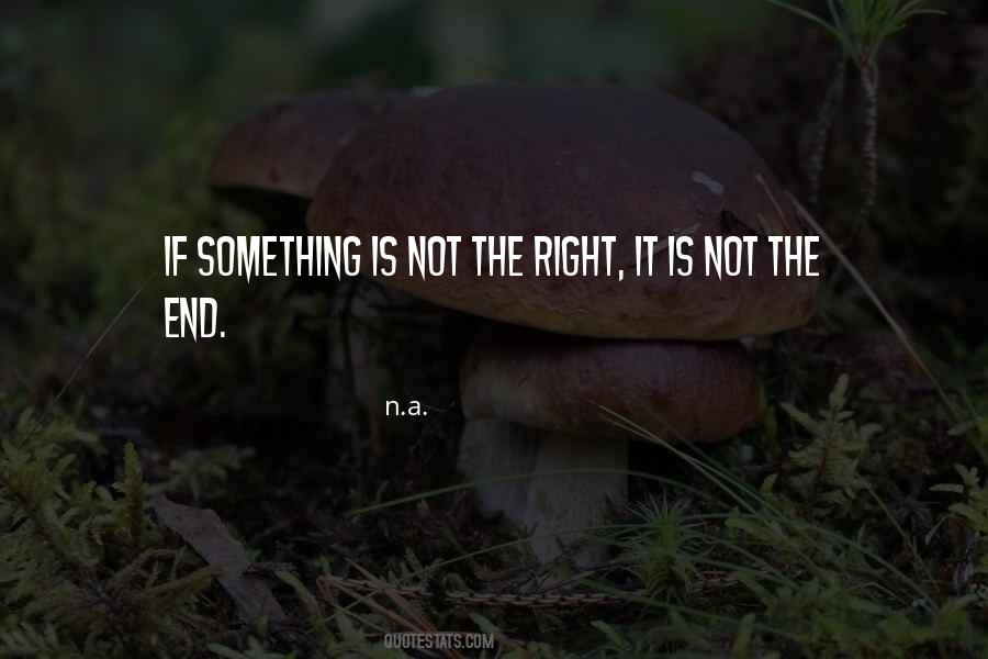 It Is Not The End Quotes #746430