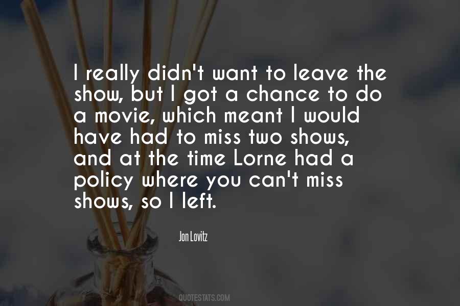 It Is Time To Leave Quotes #51389