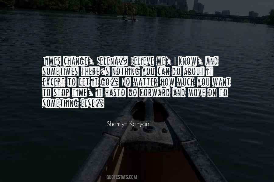 It Is Time To Move Forward Quotes #1083898