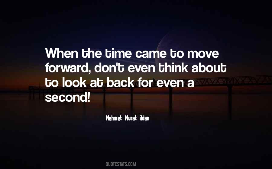 It Is Time To Move Forward Quotes #409704