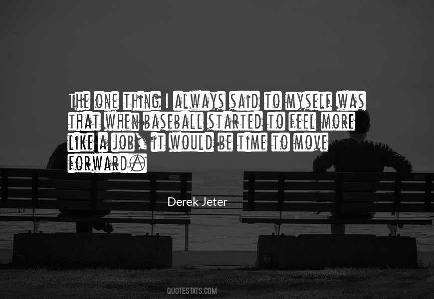 It Is Time To Move Forward Quotes #499880