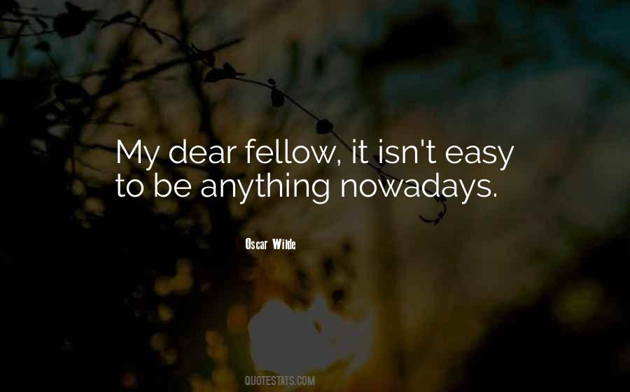 It Isn't Easy Quotes #1645108