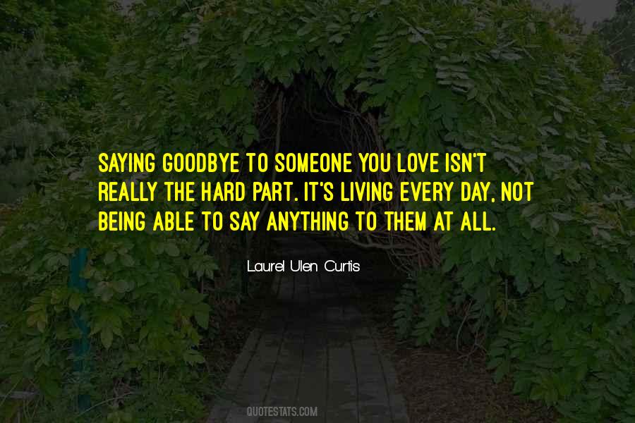 It Isn't Goodbye Quotes #1038477