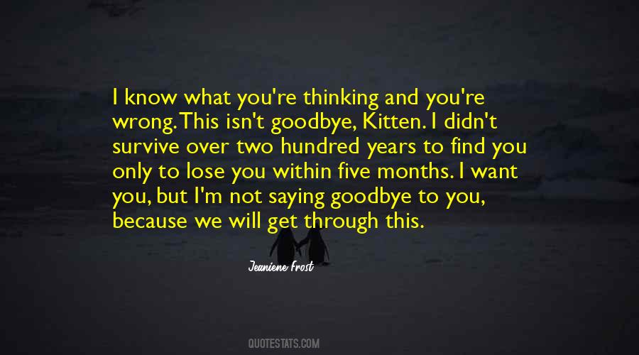 It Isn't Goodbye Quotes #1295961