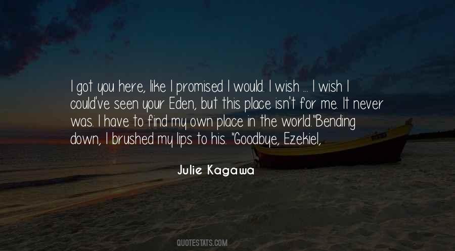 It Isn't Goodbye Quotes #208058