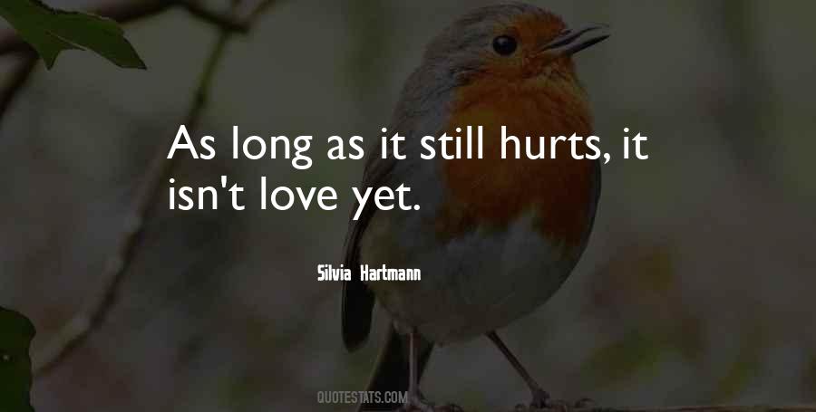 It Isn't Love Quotes #1805555