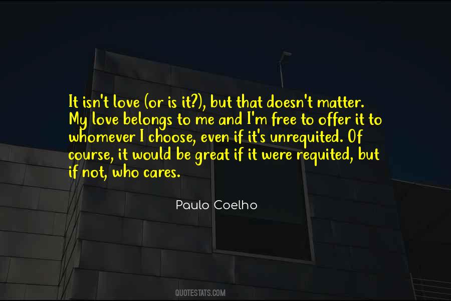 It Isn't Love Quotes #702254