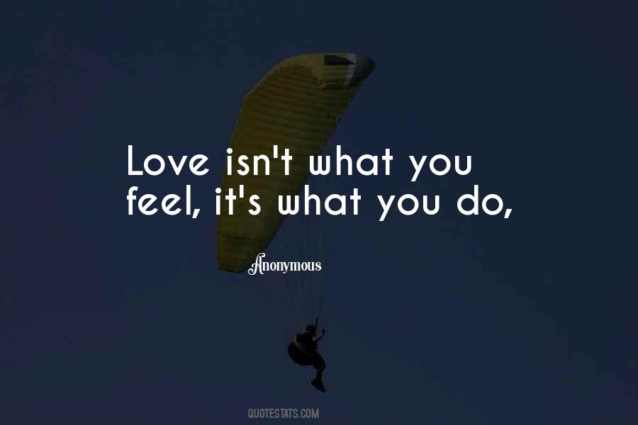 It Isn't Love Quotes #88933