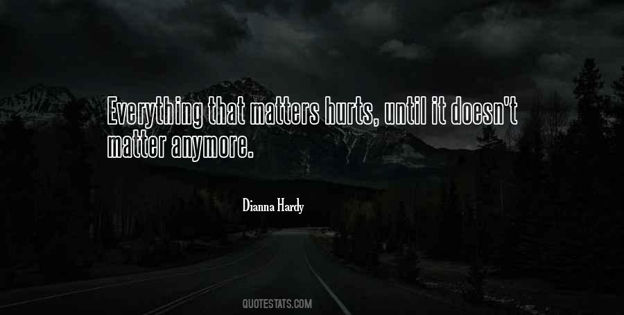 It Just Doesn't Matter Anymore Quotes #661487
