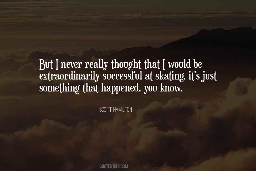 It Just Happened Quotes #56206