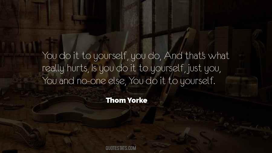 It Just Hurts Quotes #550476