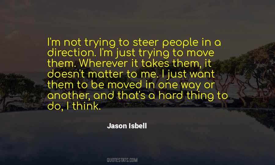 It Just Takes One Quotes #1420266