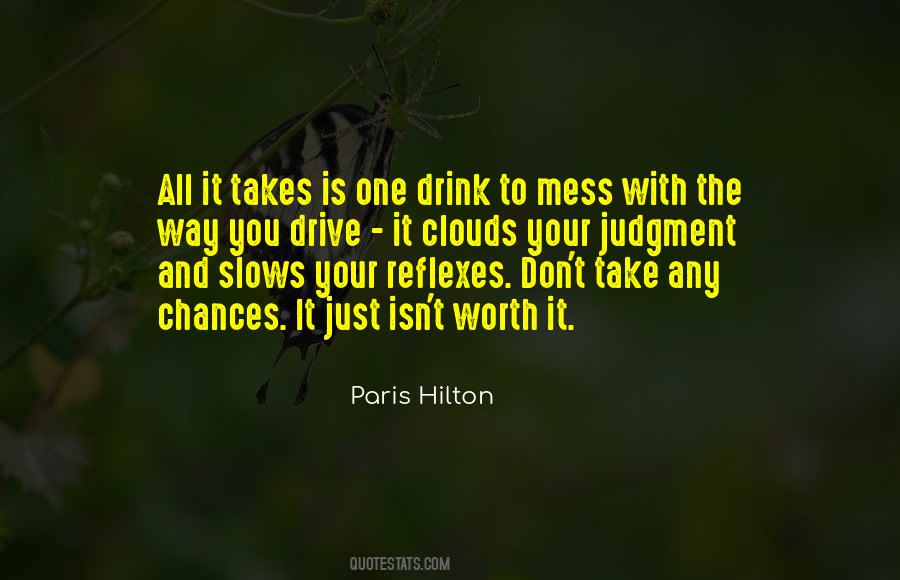 It Just Takes One Quotes #979518