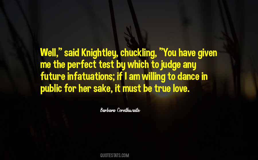 It Must Be True Love Quotes #1765925