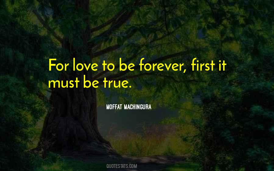 It Must Be True Love Quotes #1798651