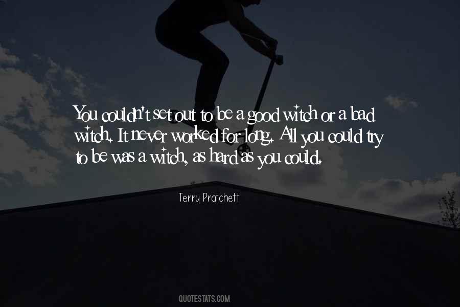 It Never Worked Out Quotes #410281