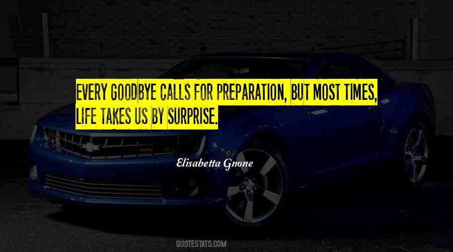 It Not Yet Goodbye Quotes #11183