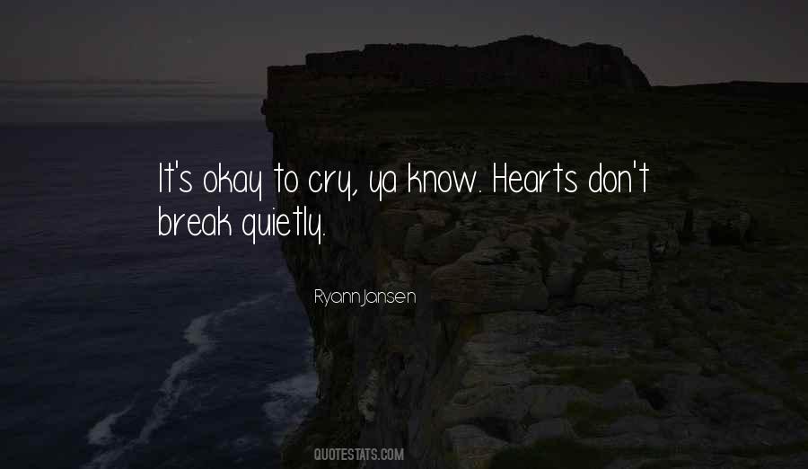 It Okay To Cry Quotes #254940