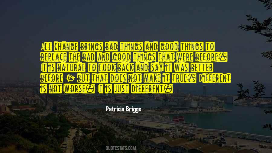It Only Gets Worse Before It Gets Better Quotes #1018741