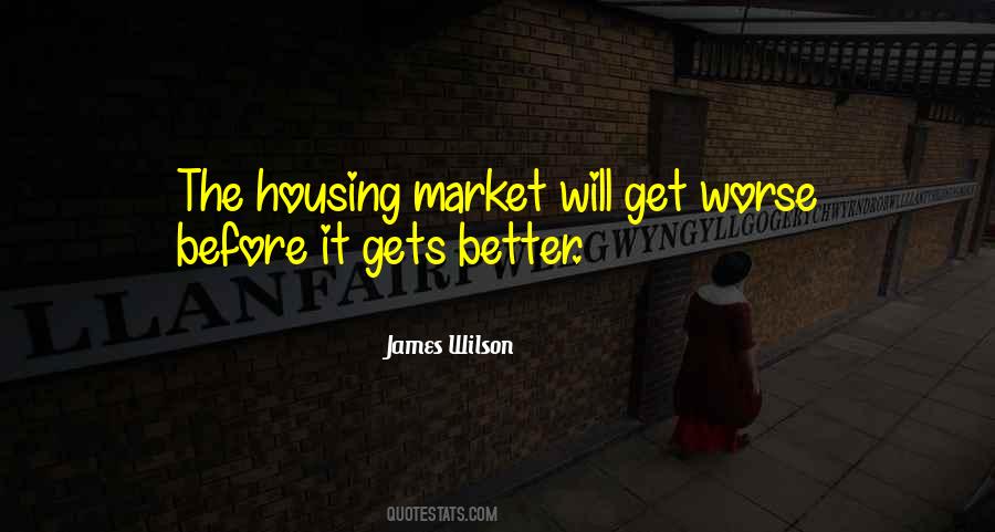 It Only Gets Worse Before It Gets Better Quotes #1276411