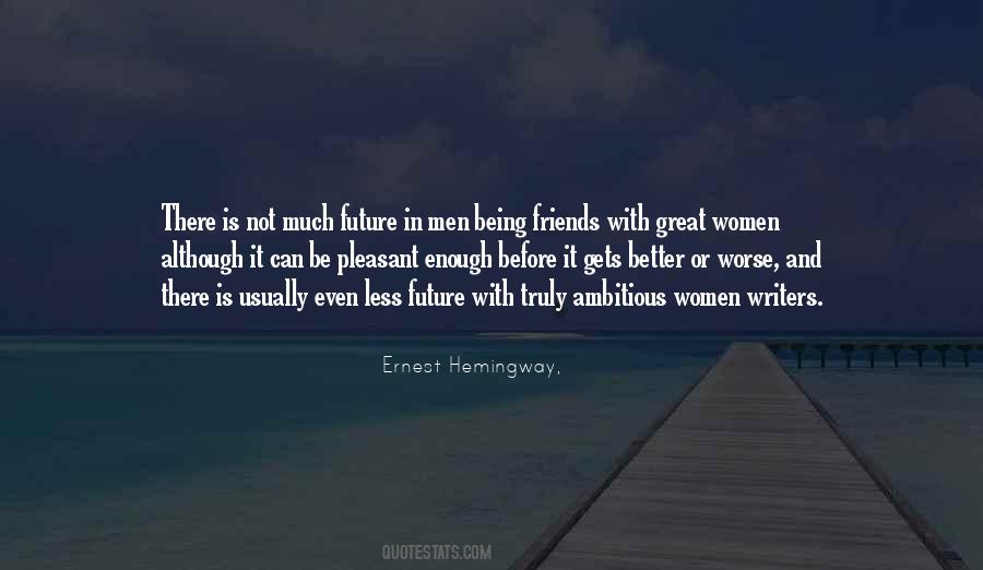 It Only Gets Worse Before It Gets Better Quotes #367364