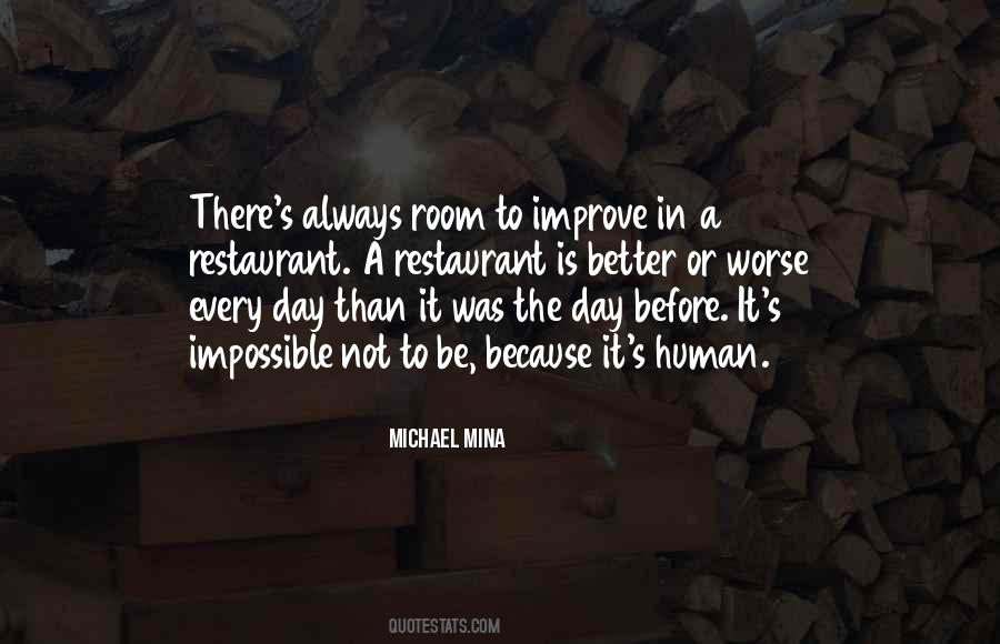 It Only Gets Worse Before It Gets Better Quotes #604958