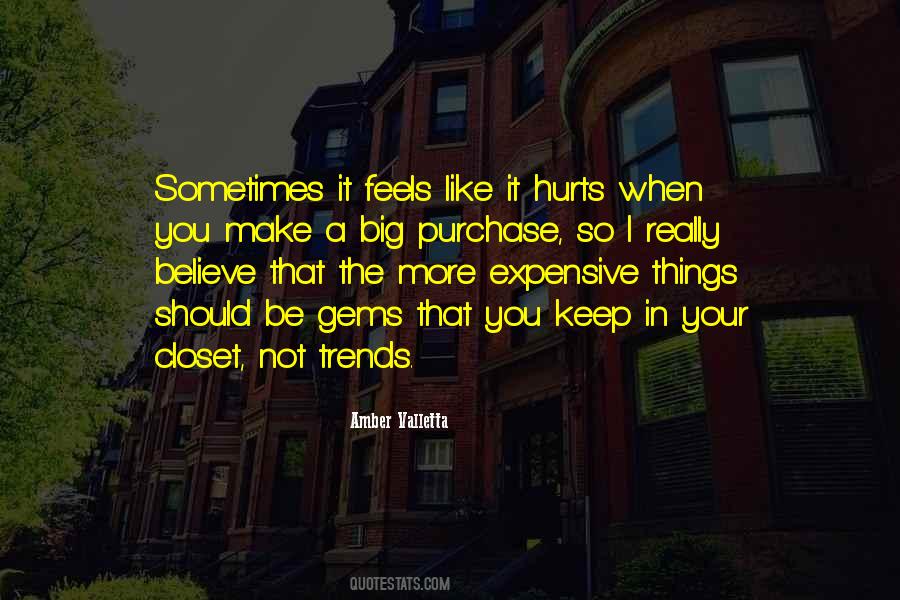 It Really Hurts Quotes #715114