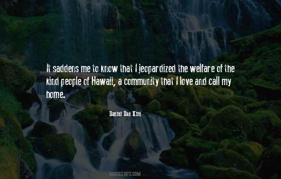 It Saddens Me Quotes #1657982