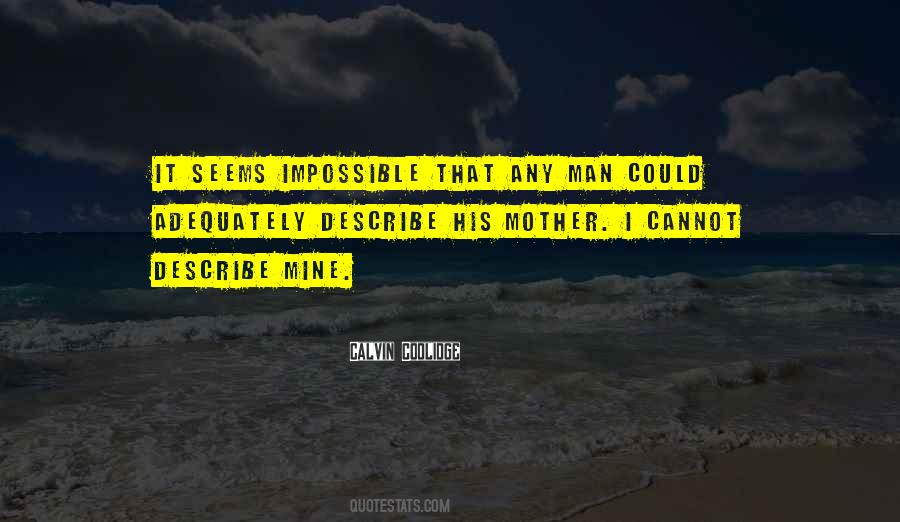 It Seems Impossible Quotes #1624176