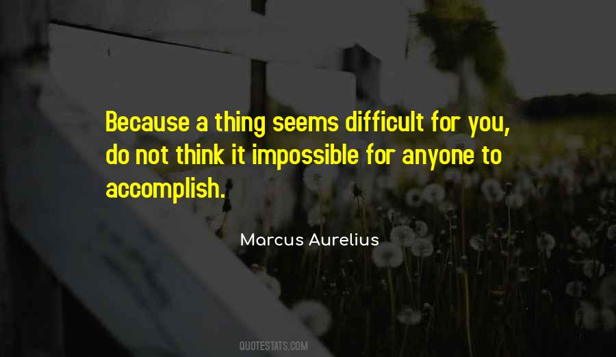 It Seems Impossible Quotes #676158