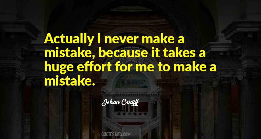 It Takes One Mistake Quotes #620142