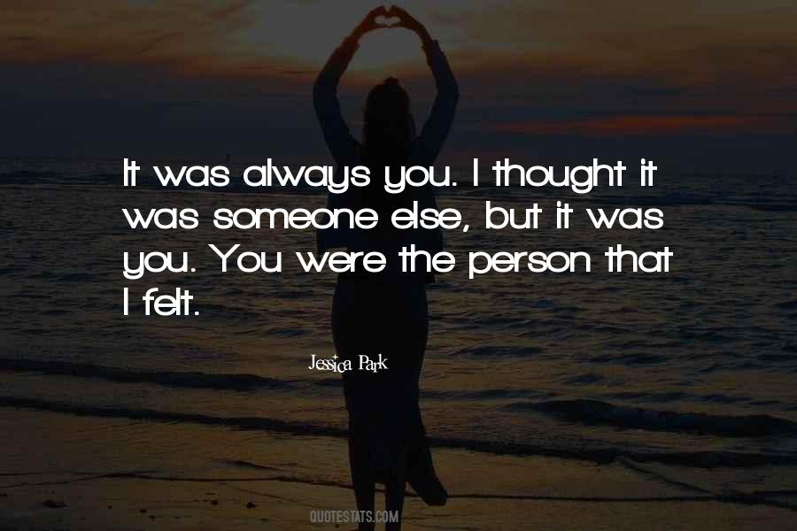 It Was Always You Quotes #798331