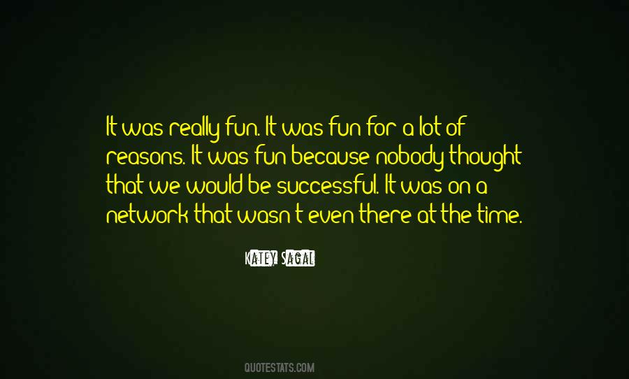 It Was Fun Quotes #1148471