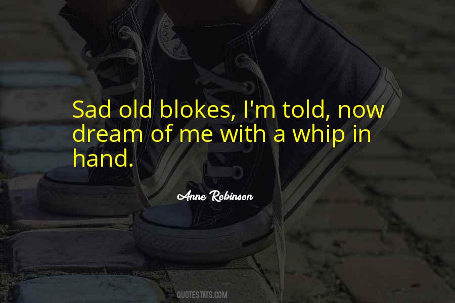 It Was Just A Dream Sad Quotes #1284338